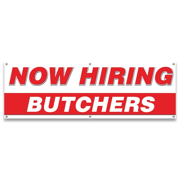 Now Hiring Butchers Banner Apply Inside Accepting Application Single Sided
